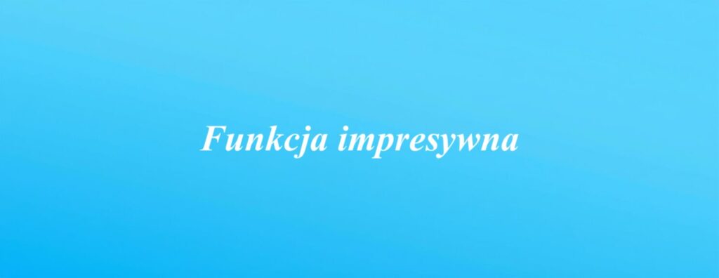 Funkcja impresywna