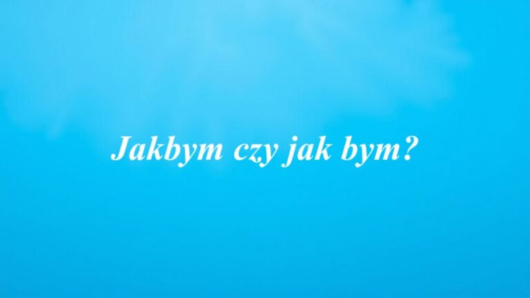 Jakbym czy jak bym?