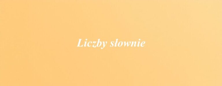 Liczby słownie