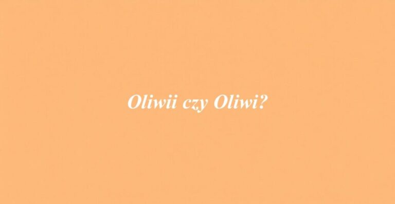 Oliwii czy Oliwi?