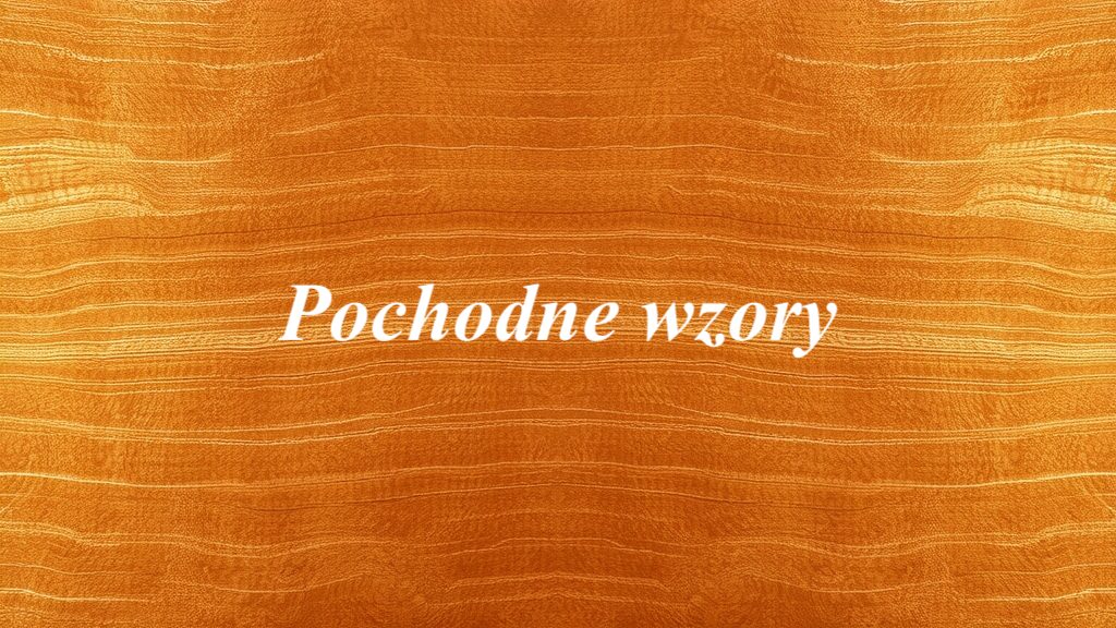 Pochodne wzory