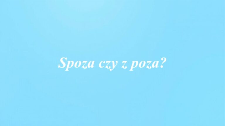 Spoza czy z poza?