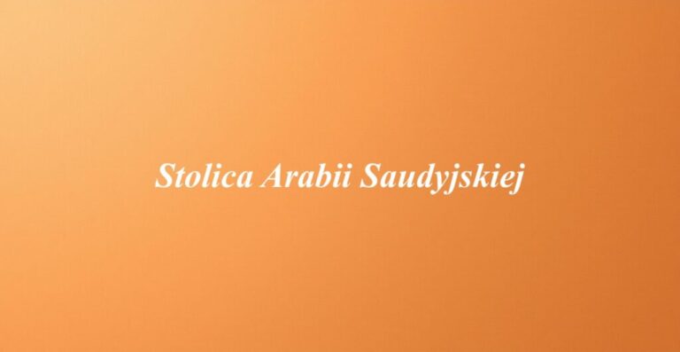 Stolica Arabii Saudyjskiej