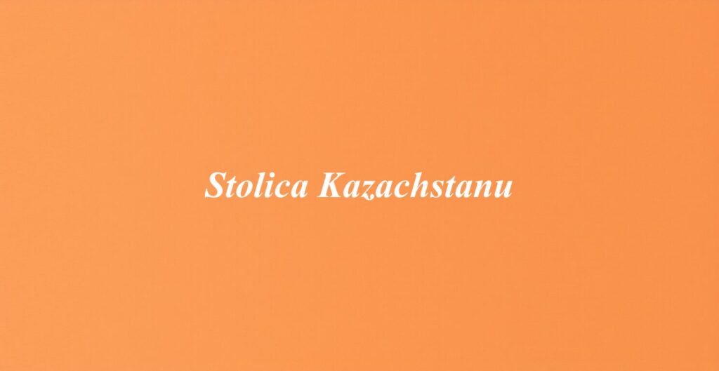 Stolica Kazachstanu