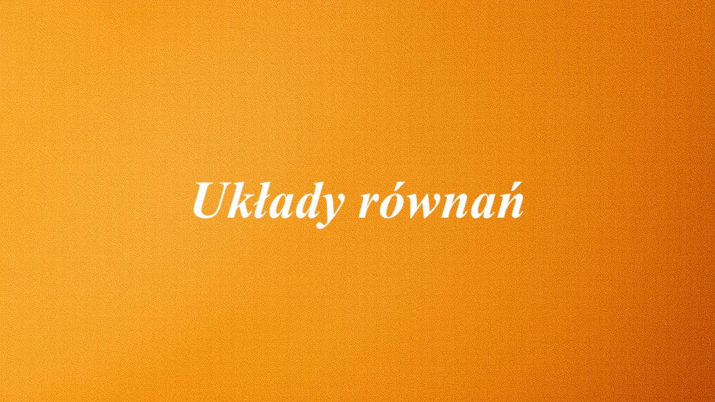 Układy równań