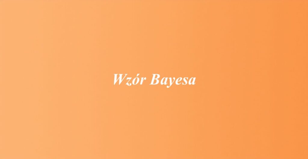 Wzór Bayesa