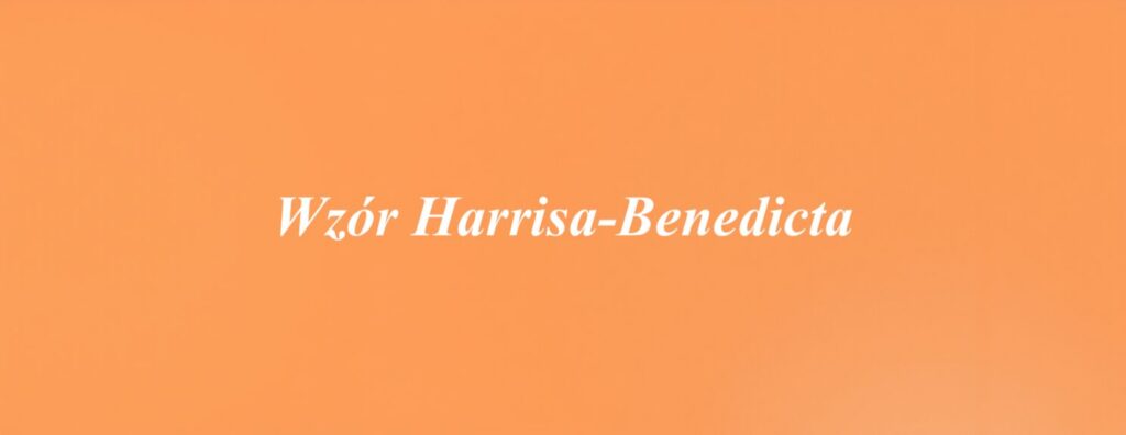 Wzór Harrisa-Benedicta