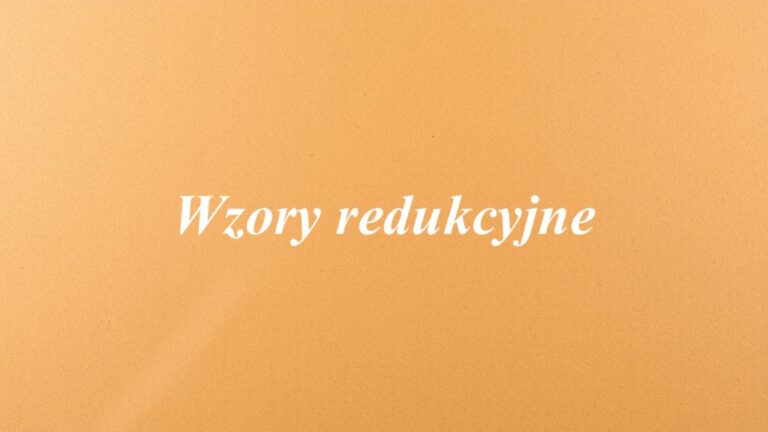 Wzory redukcyjne