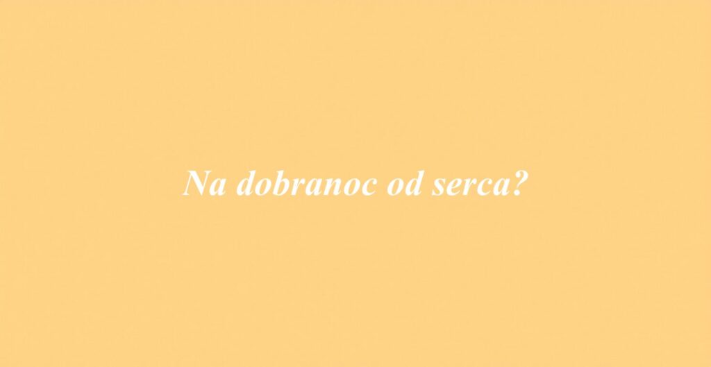 Na Dobranoc Od Serca