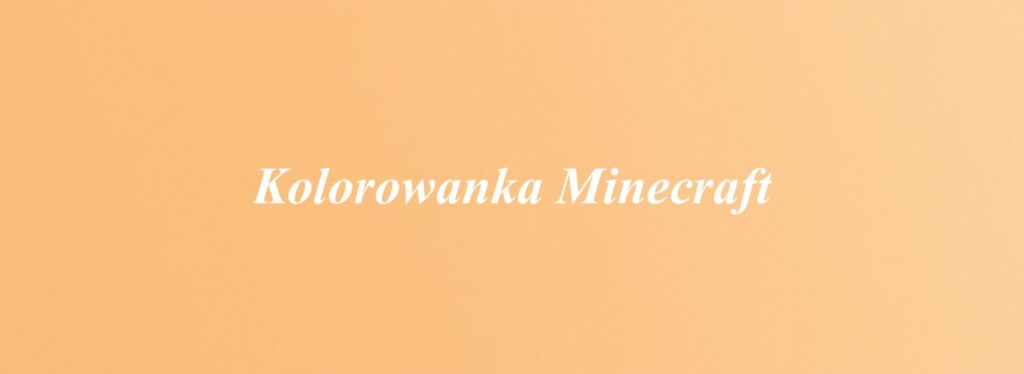 Kolorowanka Minecraft