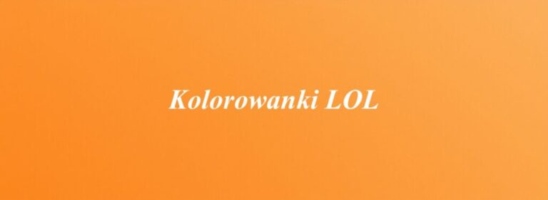 Kolorowanki LOL