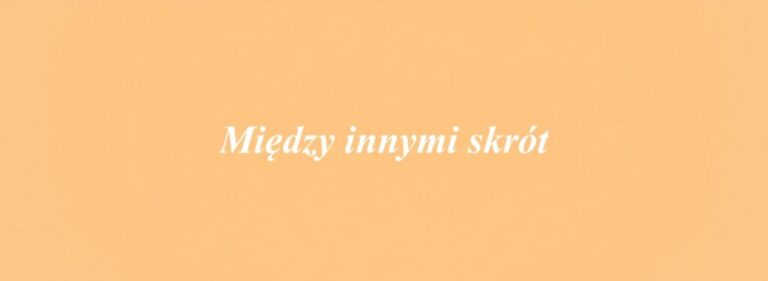 Między innymi skrót