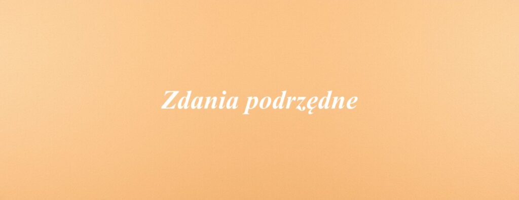 Zdania podrzędne