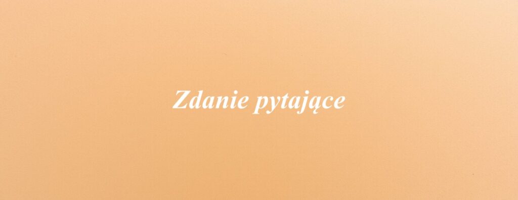 Zdanie pytające