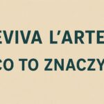 Eviva L'Arte Co To Znaczy?