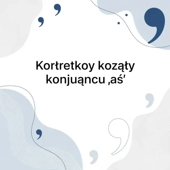 Przecinek Przed Aż