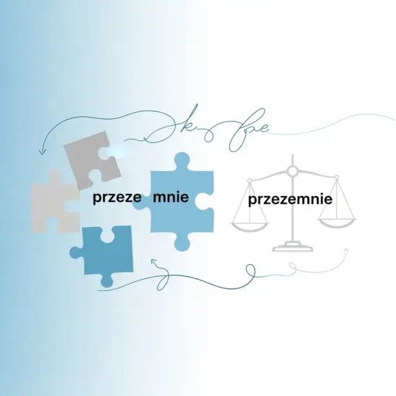 Przezemnie Czy Przeze Mnie?