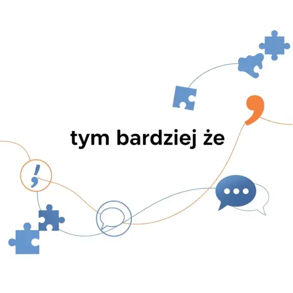 Tym Bardziej Że Przecinek